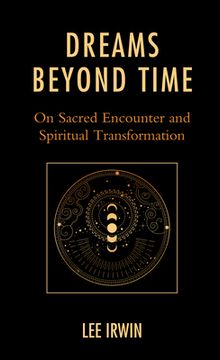 portada Dreams Beyond Time: On Sacred Encounter and Spiritual Transformation