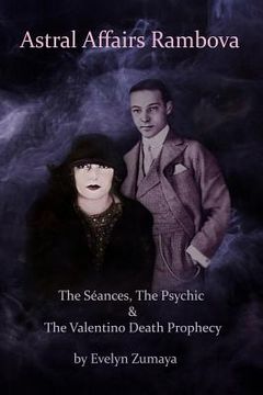 portada Astral Affairs Rambova: The Séances, the Psychic & the Valentino Death Prophecy 