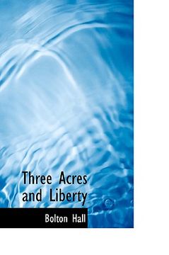 portada three acres and liberty (en Inglés)