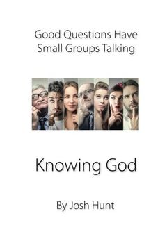 portada Good Questions Have Groups Talking -- Knowing God