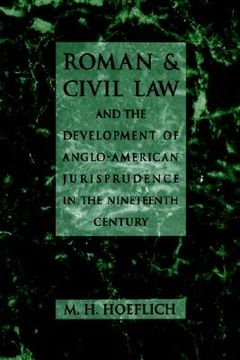 portada roman and civil law and the development of anglo-american jurisprudence in the nineteenth century (en Inglés)