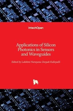 portada Applications of Silicon Photonics in Sensors and Waveguides (in English)