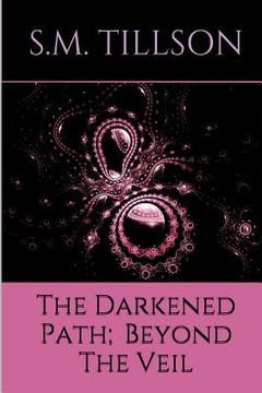 portada The Darkened Path; Beyond The Veil.: Beyond The Veil (in English)