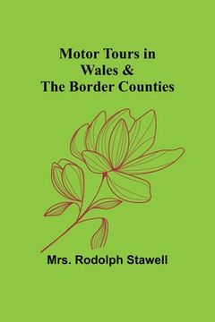 portada Motor Tours in Wales & the Border Counties (en Inglés)