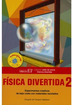 portada Física Divertida 2: Experimentos Creativos de Bajo Costo con Materiales Reciclados (in Spanish)