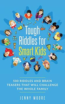 portada Tough Riddles for Smart Kids: 500 Riddles and Brain Teasers That Will Challenge the Whole Family (in English)