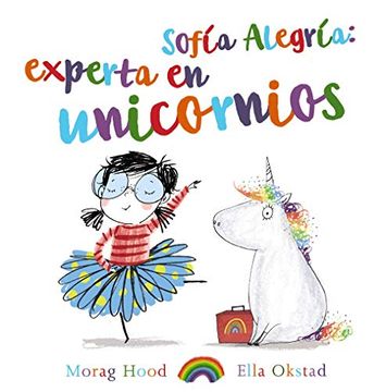 portada Sofia Alegria: Experta en Unicornios (2ª Ed. ) (in Spanish)