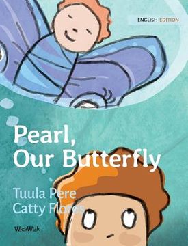 portada Pearl, Our Butterfly (en Inglés)