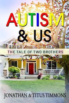 portada Autism & Us: The Tale of Two Brothers (en Inglés)