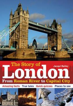 portada the story of london: from roman river to capital city.