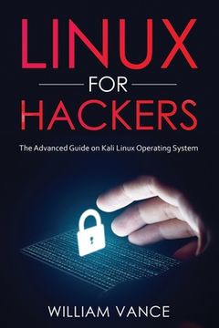 portada Linux for Hackers: The Advanced Guide on Kali Linux Operating System 