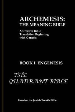 portada Archemesis: The Meaning Bible, Book 1: Engenesis (en Inglés)