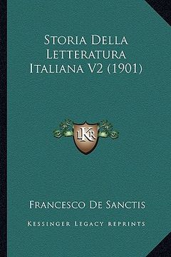 portada Storia Della Letteratura Italiana V2 (1901) (en Italiano)