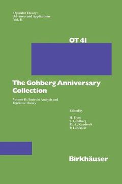 portada The Gohberg Anniversary Collection: Volume II: Topics in Analysis and Operator Theory (in English)