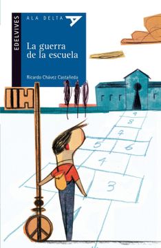 portada La Guerra de la Escuela (Ala Delta (Serie Azul)) (in Spanish)