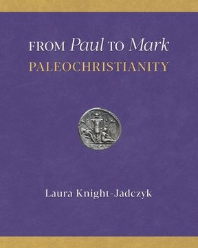 portada From Paul to Mark: PaleoChristianity (en Inglés)