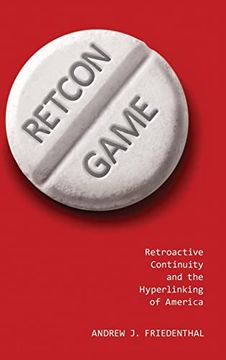portada Retcon Game: Retroactive Continuity and the Hyperlinking of America (in English)