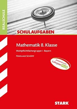 portada Stark Schulaufgaben Realschule - Mathematik 8. Klasse Gruppe i - Bayern (in German)