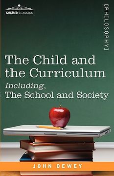 portada the child and the curriculum including, the school and society (in English)