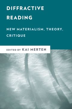 portada Diffractive Reading: New Materialism, Theory, Critique (in English)