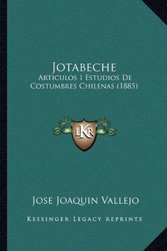 portada Jotabeche: Articulos i Estudios de Costumbres Chilenas (1885)