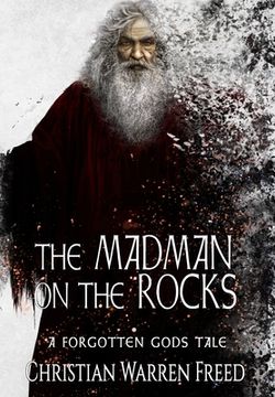 portada The Madman on the Rocks: A Forgotten Gods Tale #2: A Forgotten Gods Tale #5 (in English)