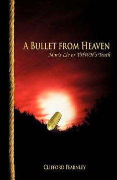 portada a bullet from heaven (en Inglés)