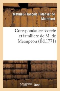 portada Corespondance Secrete Et Familiere de M. de Meaupeou (en Francés)