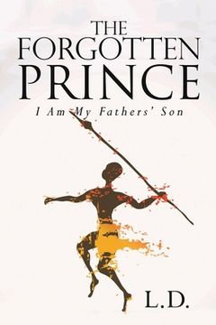 portada The Forgotten Prince: I Am My Fathers' Son (en Inglés)
