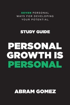 portada Personal Growth is Personal Study Guide: Seven Personal Ways for Developing Your Potential (in English)