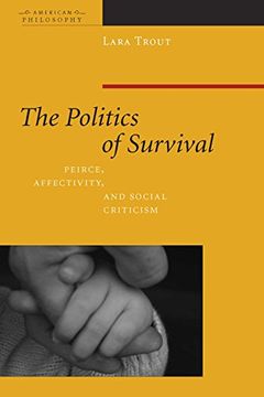 portada The Politics of Survival (American Philosophy) (in English)