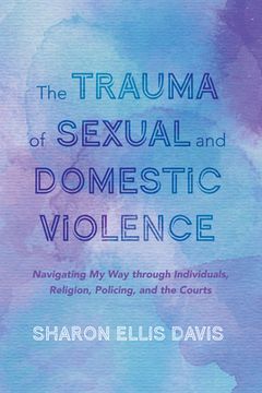 portada The Trauma of Sexual and Domestic Violence (in English)
