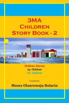 portada 3MA Children Story Book: Children Stories by Children for Children (en Inglés)