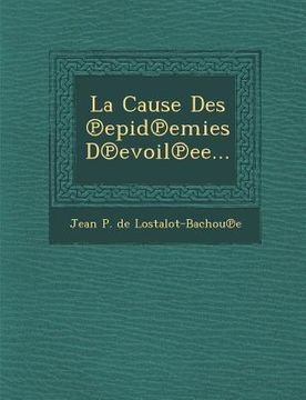 portada La Cause Des Epid Emies D Evoil Ee... (en Francés)