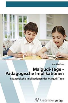 portada Malgudi-Tage - Pädagogische Implikationen: Pädagogische Implikationen der Malgudi-Tage (en Alemán)