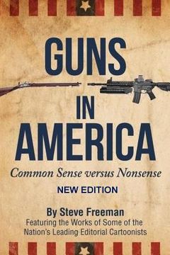 portada Guns In America: : Common Sense versus Nonsense (in English)