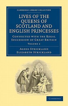 portada Lives of the Queens of Scotland and English Princesses 8 Volume Paperback Set: Lives of the Queens of Scotland and English Princesses - Volume 2. - British and Irish History, General) (in English)