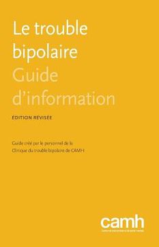 portada Le Trouble Bipolaire: Guide D'Information (in French)