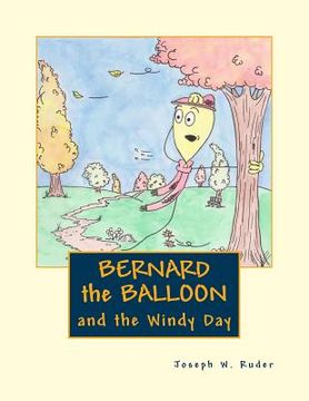 portada Bernard the Balloon: and the Windy Day (en Inglés)