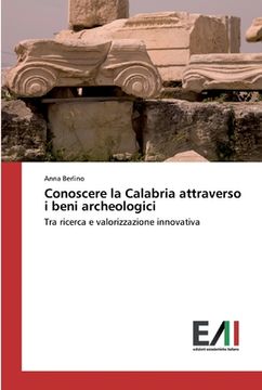 portada Conoscere la Calabria attraverso i beni archeologici (in Italian)
