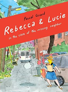 portada Rebecca and Lucie: The Case of the Missing Neighbor (en Inglés)