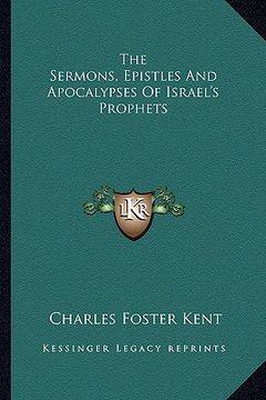portada the sermons, epistles and apocalypses of israel's prophets (en Inglés)