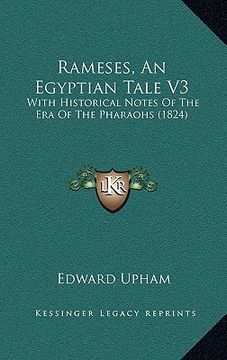 portada rameses, an egyptian tale v3: with historical notes of the era of the pharaohs (1824) (in English)