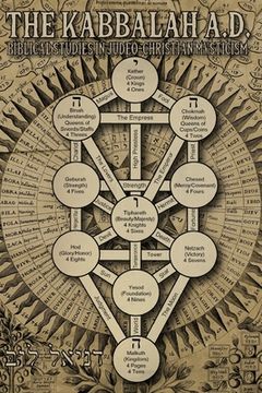 portada The Kabbalah A.D.: Biblical Studies in Judeo-Christian Mysticism (en Inglés)