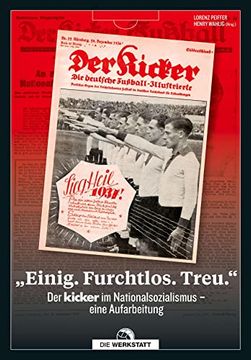 portada Einig. Furchtlos. Treu. ": Der Kicker im Nationalsozialismus - Eine Aufarbeitung (in German)
