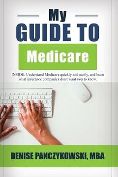 portada My Guide To Medicare: Expert Advice on Medicare (en Inglés)