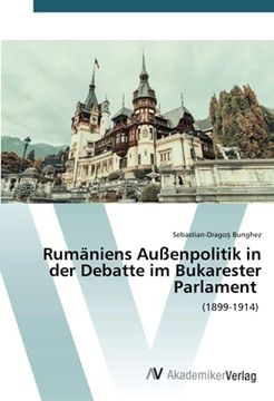 portada Rumniens Auenpolitik in der Debatte im Bukarester Parlament (in German)