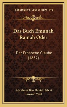 portada Das Buch Emunah Ramah Oder: Der Erhabene Glaube (1852) (en Alemán)