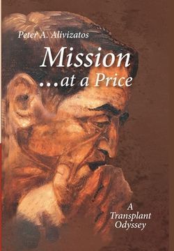 portada Mission. At a Price: A Transplant Odyssey (in English)