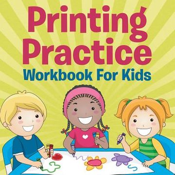 portada Printing Practice Workbook For Kids (in English)
